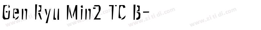 Gen Ryu Min2 TC B字体转换